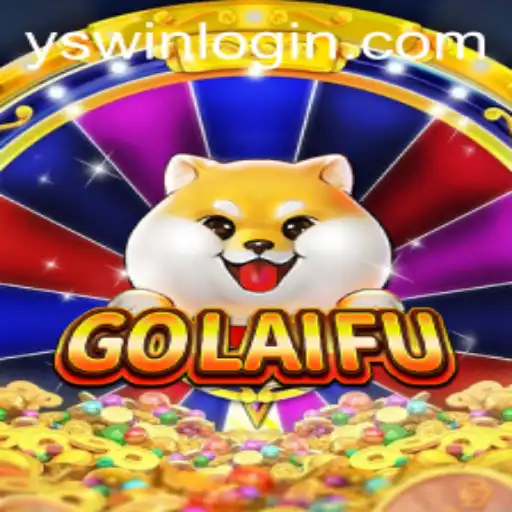 Discovering GoLaiFu: A New Gaming Sensation at YSwin.COM