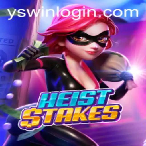 HeistStakes: The Thrilling World of YSwin.COM's Latest Game