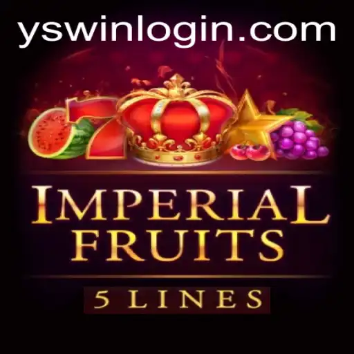 ImperialFruits5: Dive into a Regal Gaming Experience on YSwin.COM